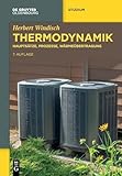 windisch gemeinde  Thermodynamik: Hauptsätze, Prozesse, Wärmeübertragung (De Gruyter Studium)