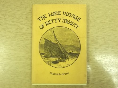 Lone Voyage of Betty Mouat 0901311367 Book Cover