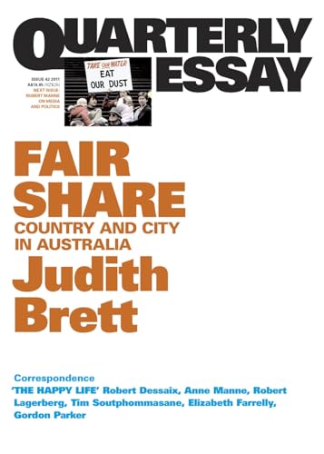 Fair Share: Country and City in Australia; Quarterly Essay 42
