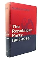 The Republican Party, 1854-1964 B0014U1PIG Book Cover