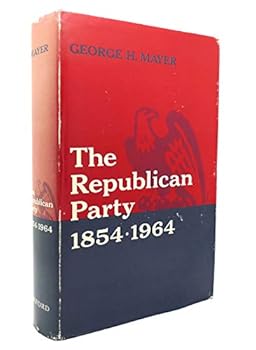 Hardcover The Republican Party, 1854-1964 Book