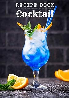 Cocktail recipe book: Cocktail recipe booklet to fill in - For 90 recipes - Large format. Cocktail recipe log book, ideal gift for bartender and ... for your unique creations and tastings