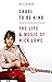Price comparison product image Cruel To Be Kind: The Life and Music of Nick Lowe