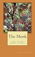 The Monk: and other short stories 1522839364 Book Cover