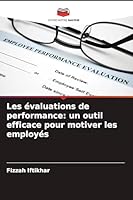 Les évaluations de performance: un outil efficace pour motiver les employés (French Edition) 6209820395 Book Cover