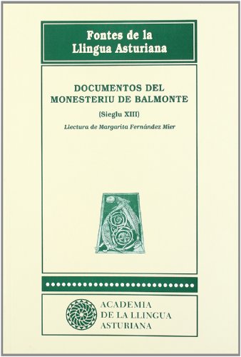 Documentos del monesteriu de balmonte sieglu XIII revivez l'histoire oubliée