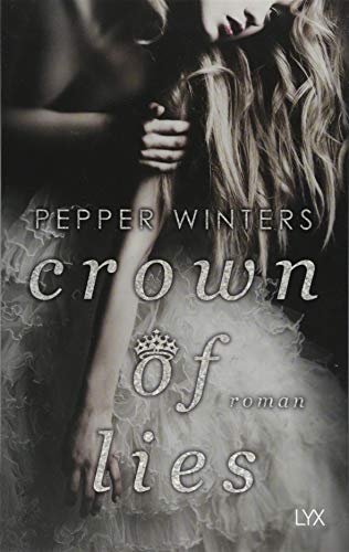 Crown of Lies (Truth and Lies, Band 1) Crown of Lies (Truth and Lies, Band 1)