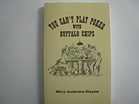 You can't play poker with buffalo chips 0967781302 Book Cover