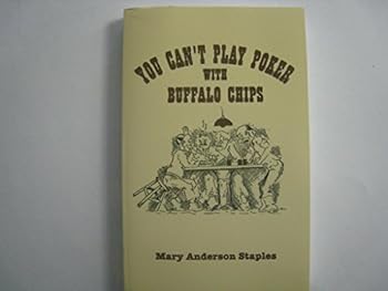 Paperback You can't play poker with buffalo chips Book