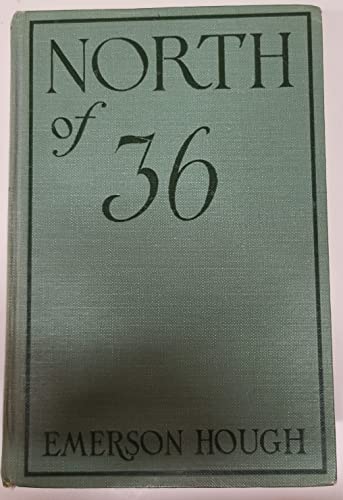 North Of 36: Illustrated with Scenes from the P... B001PO7WK6 Book Cover