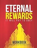 Eternal Rewards: It Will Pay To Obey / Workbook