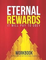 Eternal Rewards: It Will Pay To Obey / Workbook 1983118907 Book Cover