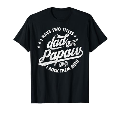 Tengo dos títulos papá y papaw los balanceo ambos regalos Papaw Camiseta