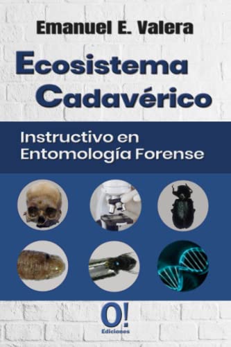 Compare Textbook Prices for Ecosistema Cadavérico: Instructivo en Entomología Forense Spanish Edition  ISBN 9789807273657 by Valera, Emanuel,Valera, Emanuel,Hernández, Orlando DJ