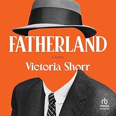 Fatherland Audiobook By Victoria Shorr cover art