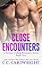 Romance: Close Encounters 3 (New Adult and College Romance Book 3) (New Adult and College Romance Series)