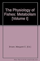The Physiology of Fishes: Metabolism [Volume I] B000J0DLKM Book Cover