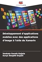 Développement d'applications mobiles avec des applications d'image à l'aide de Xamarin (French Edition) 6208830982 Book Cover