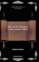 Man and the Theogony in the Lurianic Cabala
