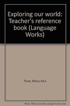 Unknown Binding Exploring our world: Teacher's reference book (Language Works) Book