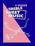 Photo Gallery 6 staves treble sheet music: 120 pages 8.5 x 11 inch white blank sheet music, 5 well spaced thin lines, treble clef, ideal song composition paperback ... students, musicians, composers, songwriters Photo Gallery 6 staves treble sheet music: 120 pages 8.5 x 11 inch white blank sheet music, 5 well spaced thin lines, treble clef, ideal song composition paperback ... students, musicians, composers, songwriters