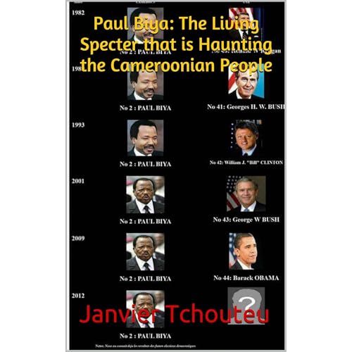 Paul Biya: The Living Specter that is Haunting the Cameroonian People by Janvier Tchouteu episode artwork