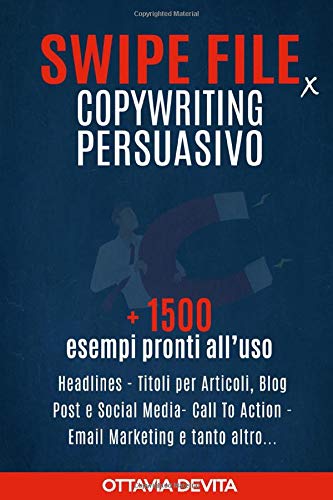 Copywriting Swipe File.pdf Buy Copywriting Persuasivo: Swipe File per Copywriting. Oltre 1500 ...