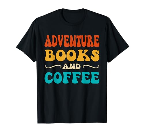 Groovy Funny Adventure Books e caffè lettura caffeina Maglietta