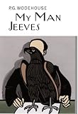  [My Man Jeeves] [By: P.G. Wodehouse] [January, 2012]