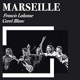  Marseille (De Léo Ferré)