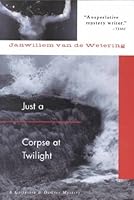 Just a Corpse at Twilight B001HTPN4G Book Cover