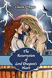 The Resurrection of Lord Drayton's Heart