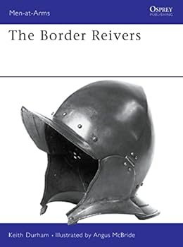 Paperback The Border Reivers (Men-at-Arms, 279) Book