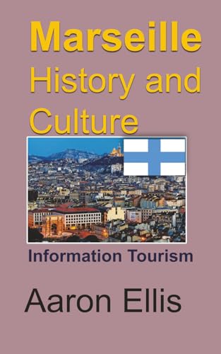 Marseille History and Culture: Information Tourism