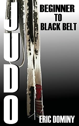 Judo: From Beginner To Black Belt