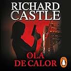 Ola de calor: Serie Castle 1