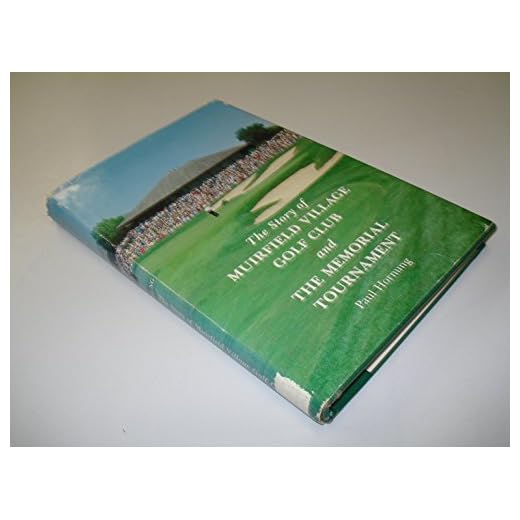 Muirfield Village Golf Club History