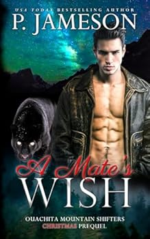 A Mate's Wish - Book  of the Ouachita Mountain Shifters