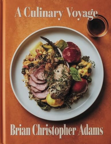 A Culinary Voyage - Brian Christopher Adams: A Journey through the Rich Tapestry of Swedish and American Cuisine with Classic Dishes and Contemporary Innovations