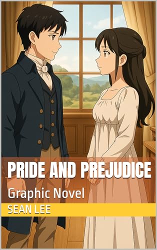 Pride and Prejudice: Graphic Novel (Classic Graphic Novels)