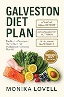 Galveston Diet for Women: The Doctor-Developed Plan to Burn Fat and Balance Hormones After 40 9371238933 Book Cover