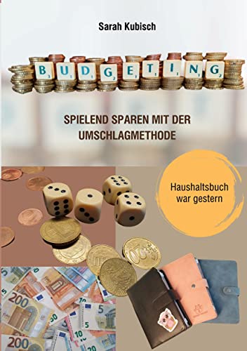 Budgeting: Spielend sparen mit der Umschlagmethode