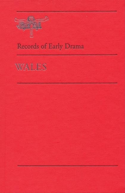 Wales (Records of Early English Drama)
