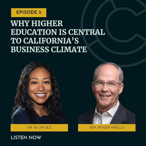 Why Higher Education is Central to California&rsquo;s Business Climate: A Conversation with Senator Roger Niello