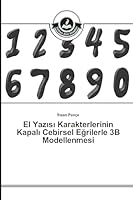 El Yaz S Karakterlerinin Kapal Cebirsel E Rilerle 3b Modellenmesi 3639810309 Book Cover