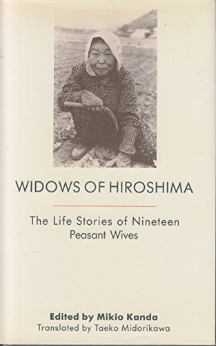 Widows of Hiroshima: The Life Stories of Ninete... 0312024444 Book Cover