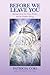 Before We Leave You: Messages from the Great Whales and the Dolphin Beings