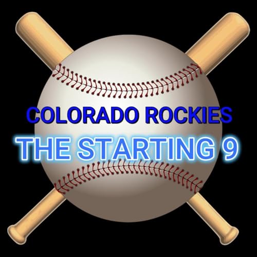 The Starting 9: Colorado Rockies