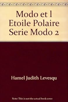 Paperback MODO ET L ETOILE POLAIRE SERIE MODO 2 [French] Book