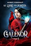  Le livre des Portes (Galénor Tome 1)